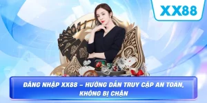 Hướng Dẫn XX88 – Cẩm Nang Tham Gia Cá Cược Từ A Đến Z - sapg