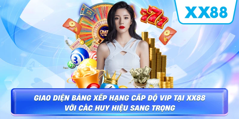 Thưởng Vip XX88 – Đặc Quyền Đẳng Cấp Và Cơ Hội Thưởng Khủng - sapg