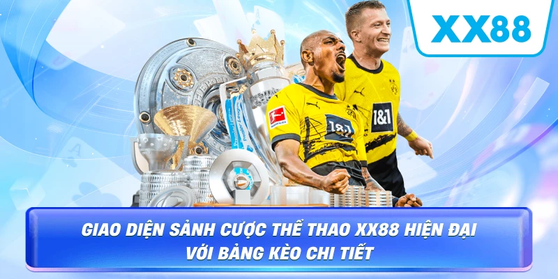 Thể Thao XX88 – Sảnh Cược Đẳng Cấp & Tỷ Lệ Odds Cao 2026 - sapg