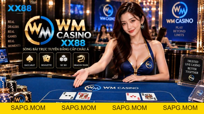 WM Casino XX88 – Sảnh Live Casino Trực Tuyến Uy Tín - sapg